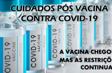 Cuidados p&oacute;s vacina contra Covid-19